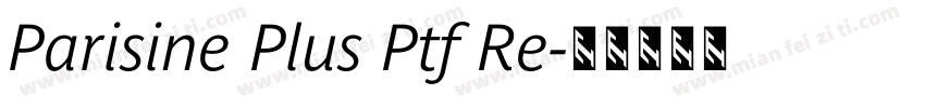Parisine Plus Ptf Re字体转换